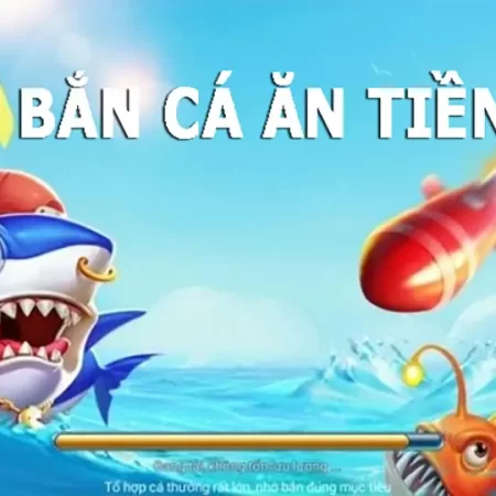 App Bắn Cá Ăn Tiền: Những Điều Cần Biết Chọn Casino Trực Tuyến Uy Tín