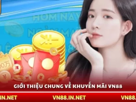 Khuyến Mãi Mùa Lễ Hội VN88 – Nhận Thưởng Hấp Dẫn Nhất 2025