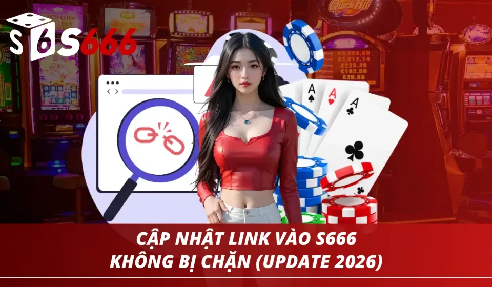 link vao S666 2026